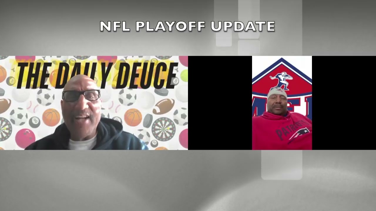 Daily Deuce Episode 222; The NFL Playoffs, The Drama Continues