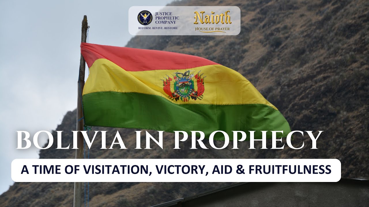 Bolivia in Prophecy: Visitation, Victory, Aid & Fruitfulness | Paul Iyare