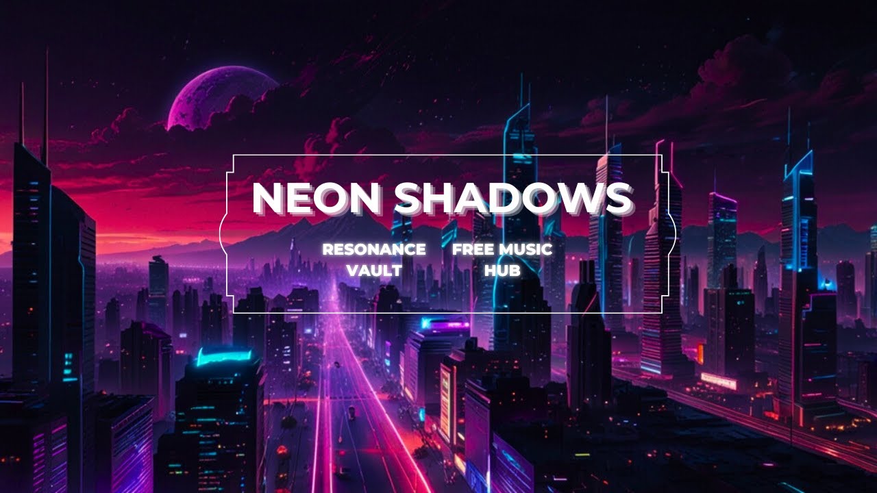 Cyberpunk Synthwave Dark Futuristic Beats | Copyright Free Music | Neon Shadows