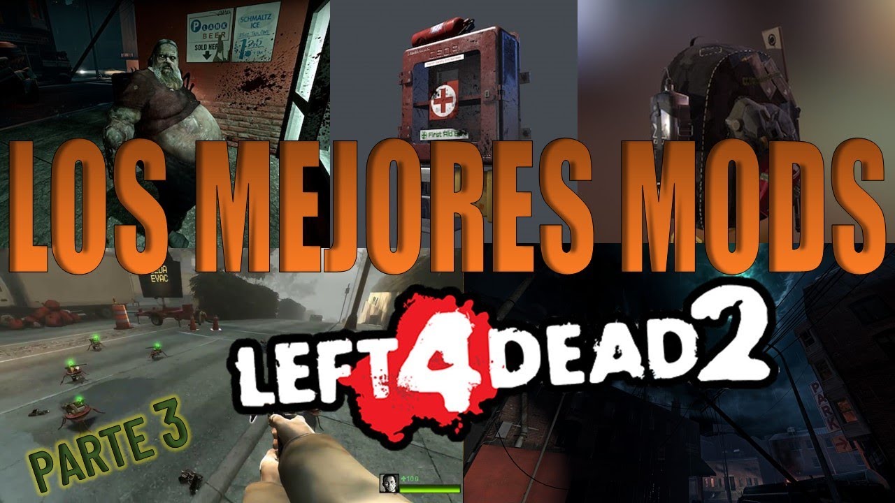 ✅ LOS MEJORES MODS PARA LEFT 4 DEAD 2 (ACTUALIZADO | PARTE 3)