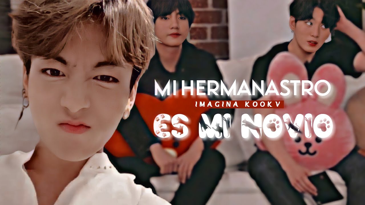 Imagina Kookv, 🥀Mi hermanastro es mi novio 🥀[ 1/3]