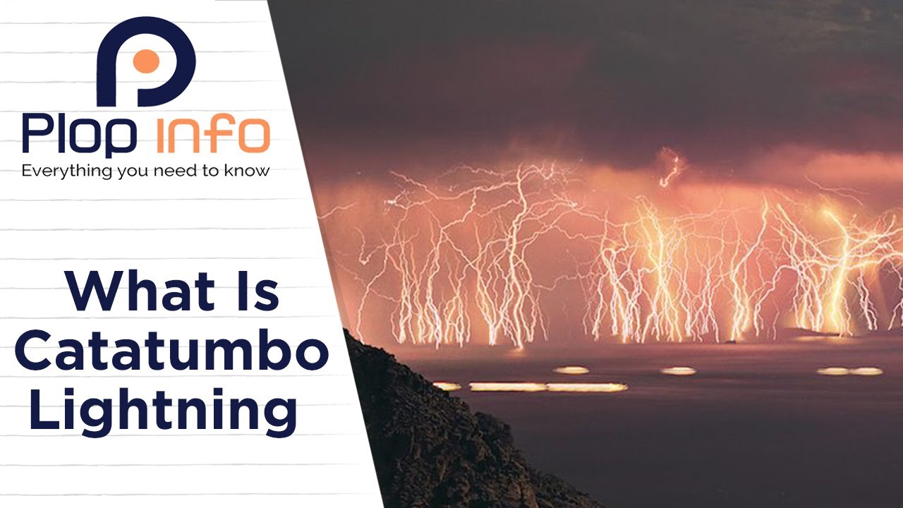 What is Catatumbo Lightning ? | Everything You Need To Know | Plop Info