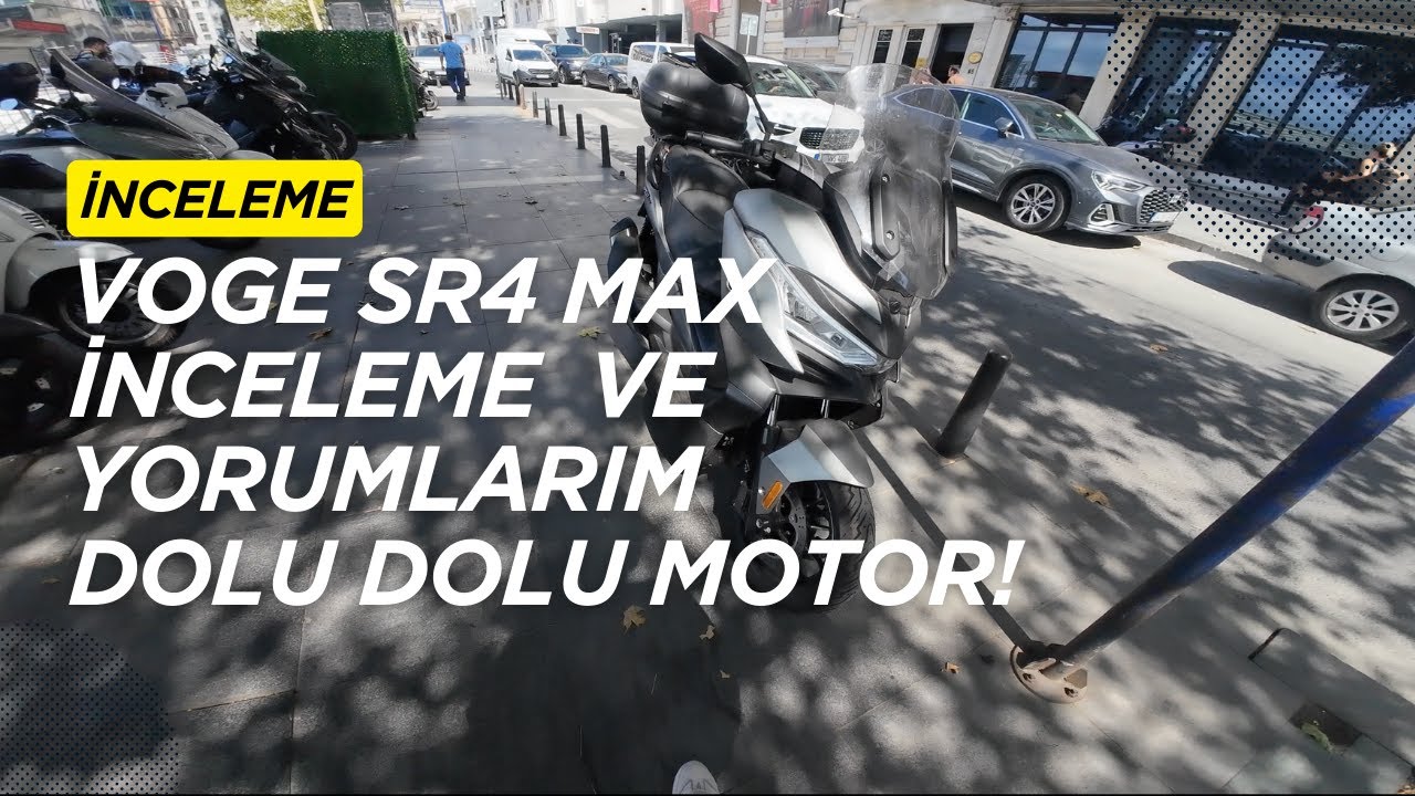 VOGE SR4 MAX İNCELEME VE YORUMLARIM! DOLU DOLU MOTOR ELCİK ISITMA! KOLTUK ISITMA! #vogesr4 #sr4
