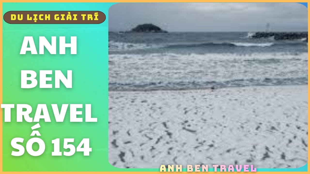 Anh Ben Travel Số 154 - Biển Tuyết