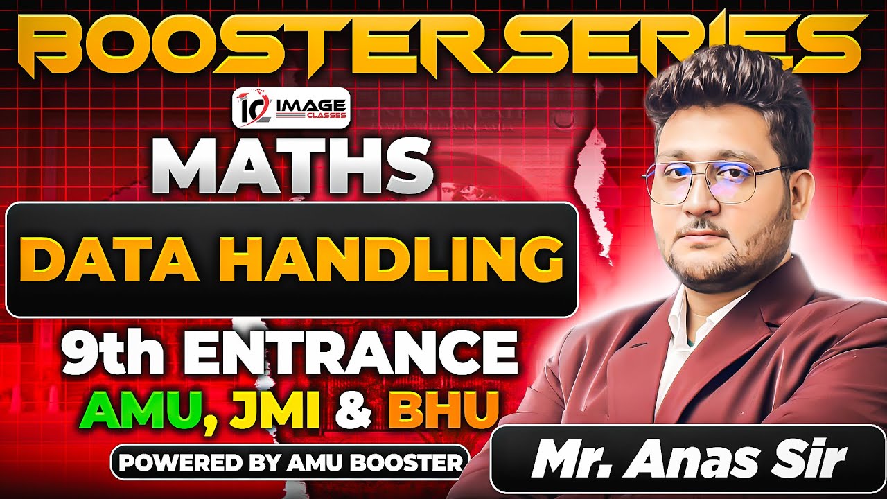 Data Handling | Maths | PYQs | 9th Entrance | By Anas Sir | Booster Series