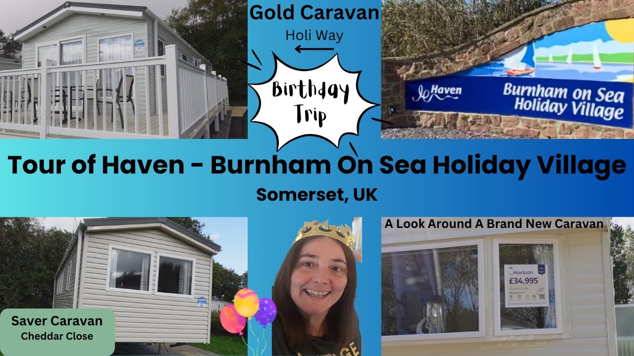Tour of Haven Burnham-on-Sea Holiday Village - Gold, Saver, and Brand New Caravans - Somerset, UK