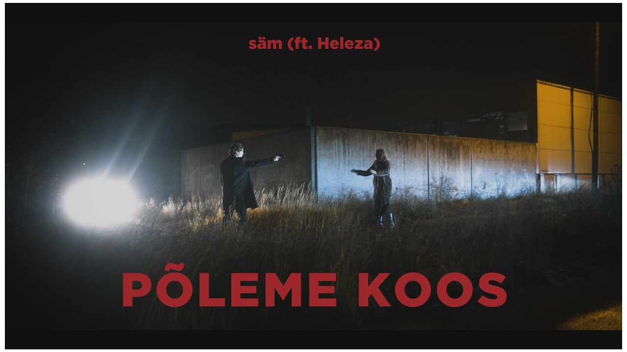s&auml;m - P&Otilde;LEME KOOS (ft. Heleza)