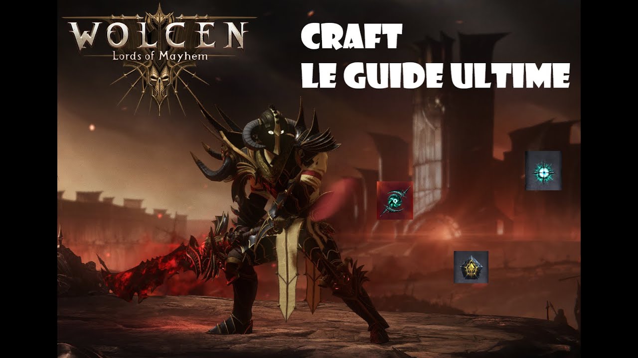 Wolcen INSANE Guide Du Craft ULTIME
