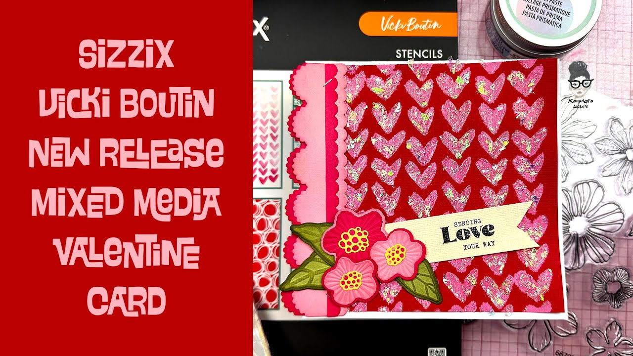 Sizzix Vicki Boutin Mixed Media Valentine Card