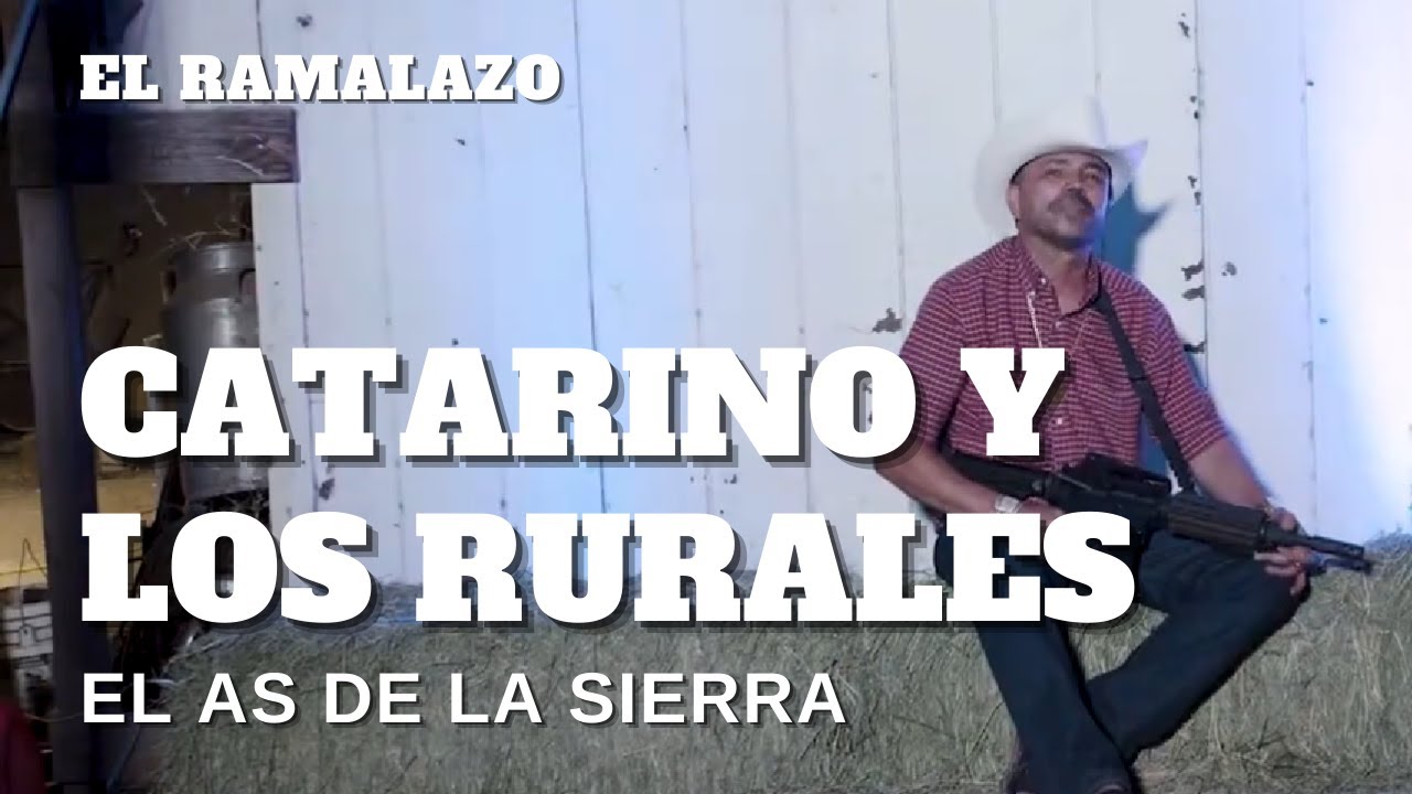 El As de la Sierra - Catarino Y Los Rurales