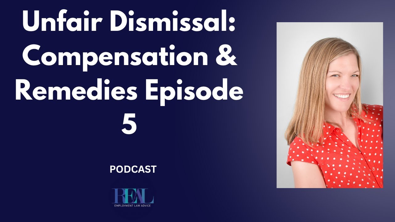 Unfair dismissal compensation & remedies episode 5 Made by Headliner