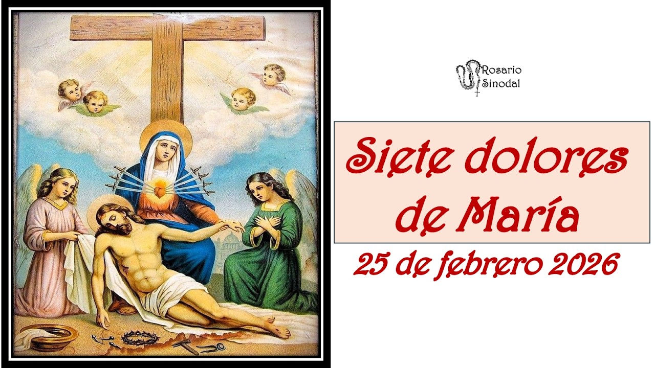 Siete dolores de María 25 febrero