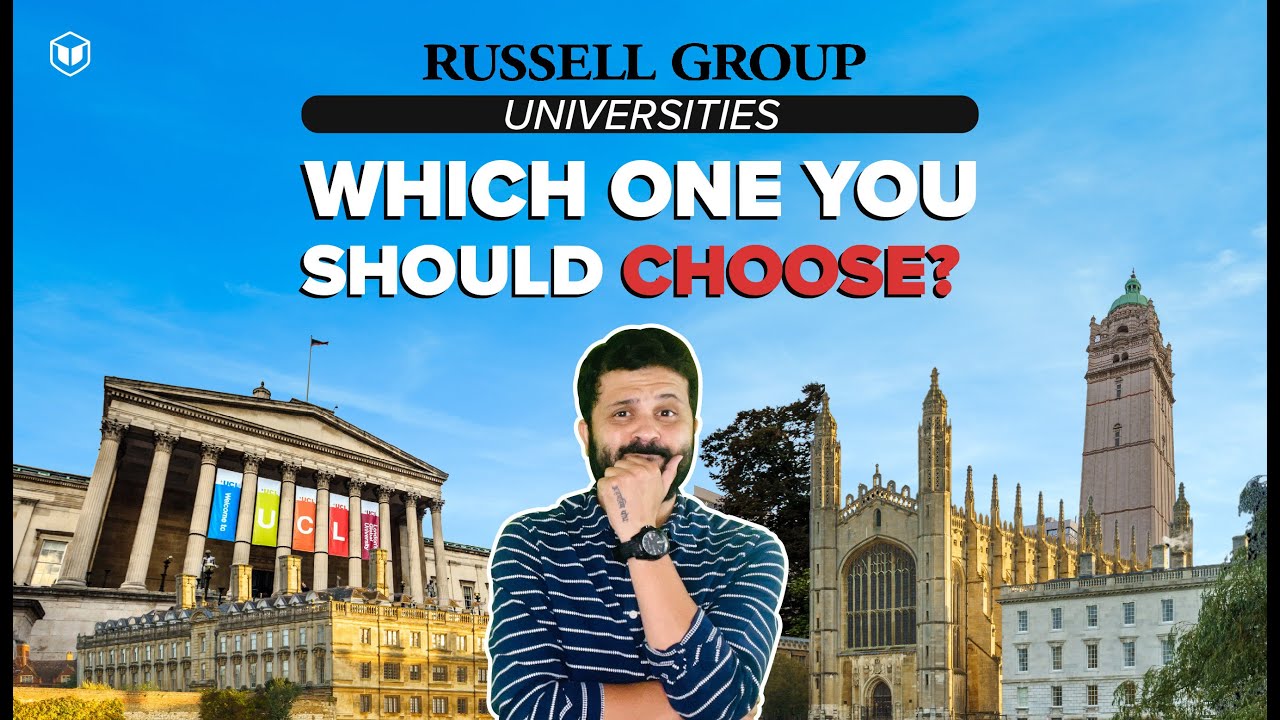 Russell Group Universities in the UK: Which One You Should Choose? | LeapScholar