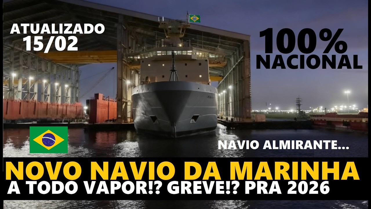 NOVO NAVIO da MARINHA ALMIRANTE...OBRAS? ATUALIZAÇÃO 2026!