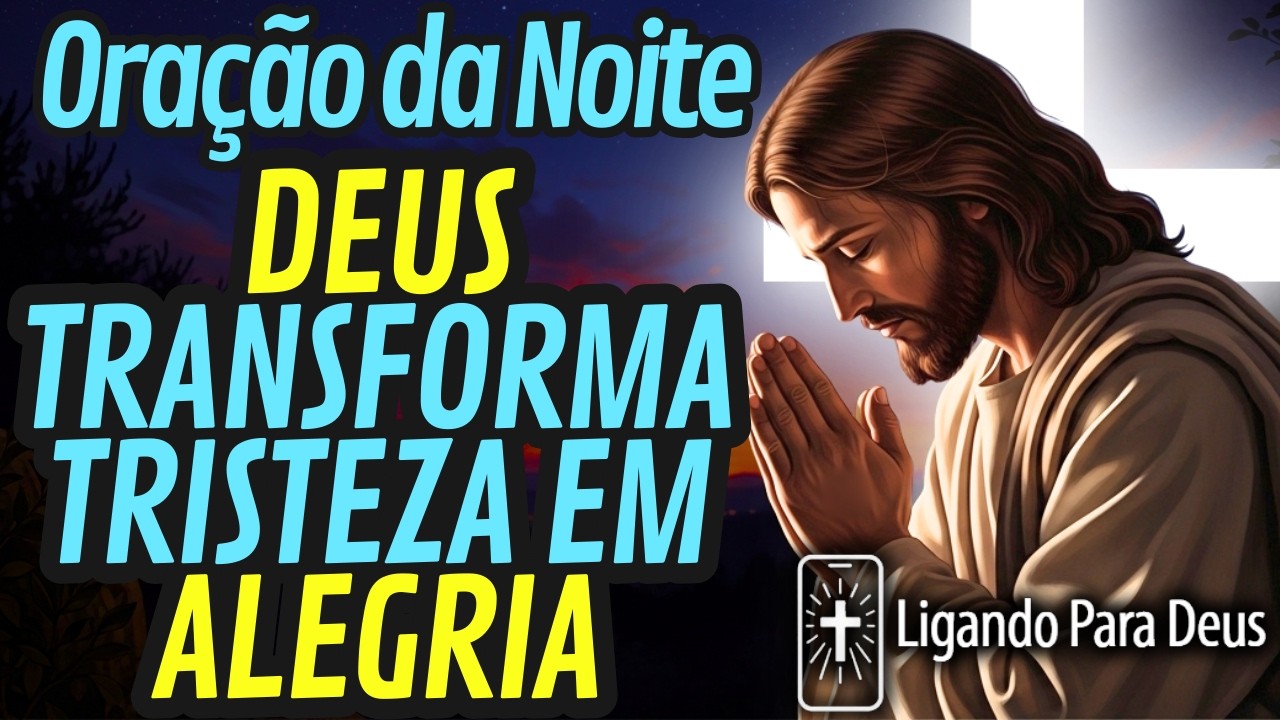ORAÇÃO DA NOITE PARA ENCONTRAR ESPERANÇA EM DEUS