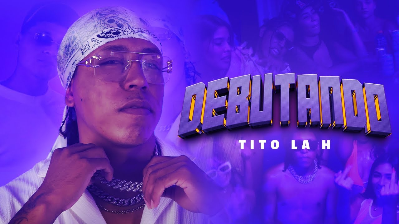 Tito la H - DEBUTANDO (Video-Oficial)
