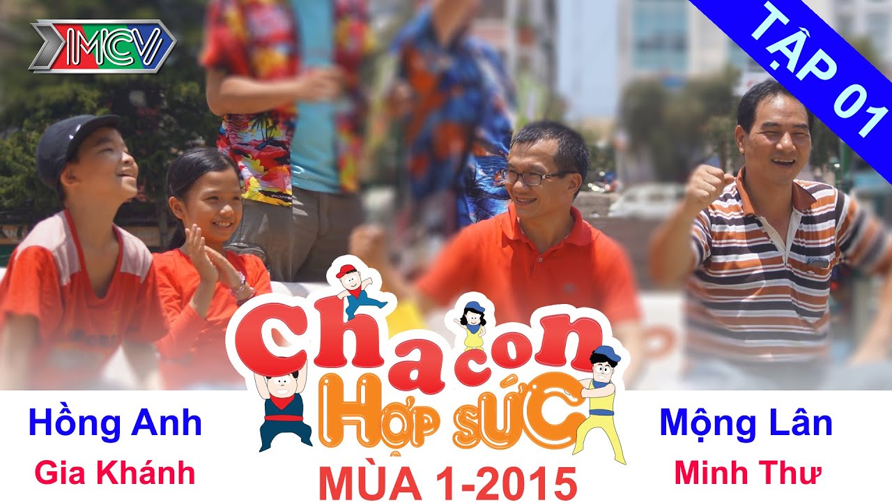 CHA CON HỢP SỨC | Tập 1 FULL | H&agrave;nh tr&igrave;nh 1 - V&ograve;ng loại | 120714