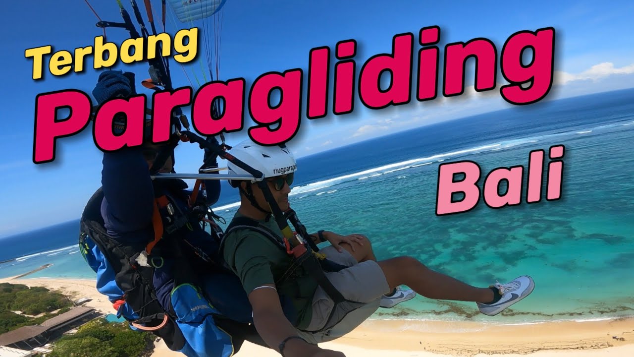 Nyobain Terbang Paragliding di Bali... SERU MAKSIMAL..