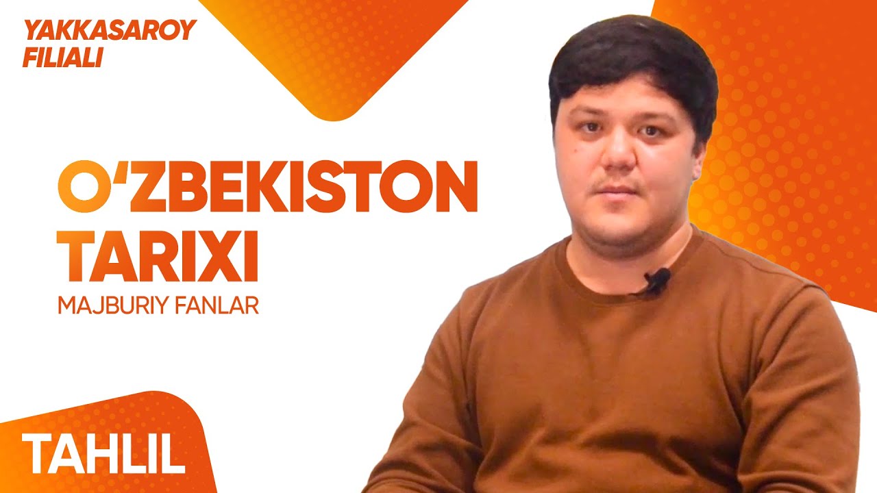 Registon Yakkasaroy | Majburiy fanlar | O'zbekiston tarixi | Test tahlili | Javoxir Xalimboyev