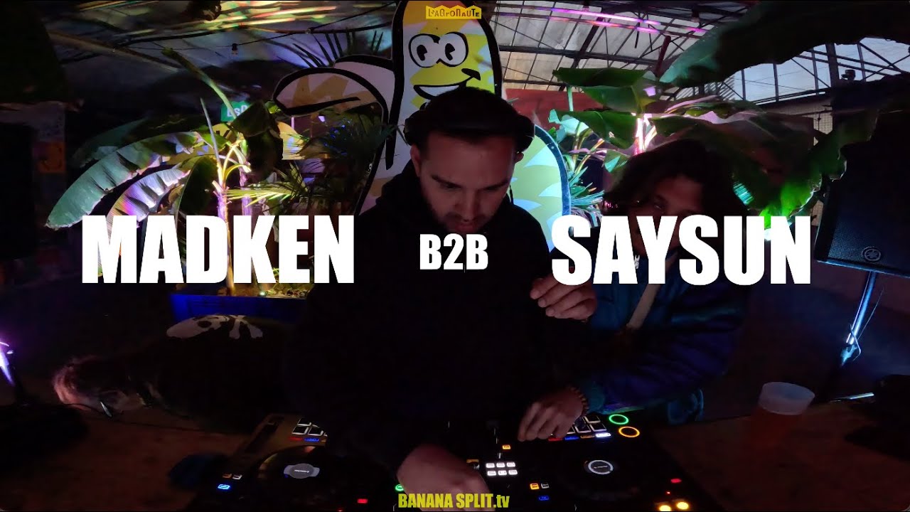 Banana Split 20 : MADKEN B2B SAYSUN