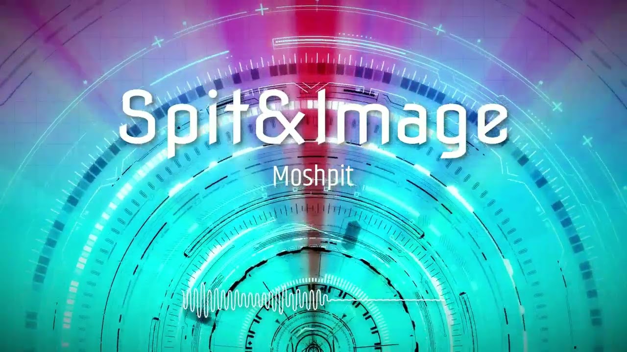 Spit&Image - Mosh pit