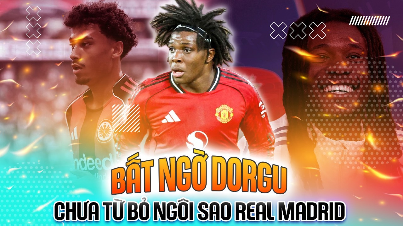 TRỰC TIẾP | MAN UTD: PATRICK DORGU BẤT NGỜ XUẤT HIỆN!!!