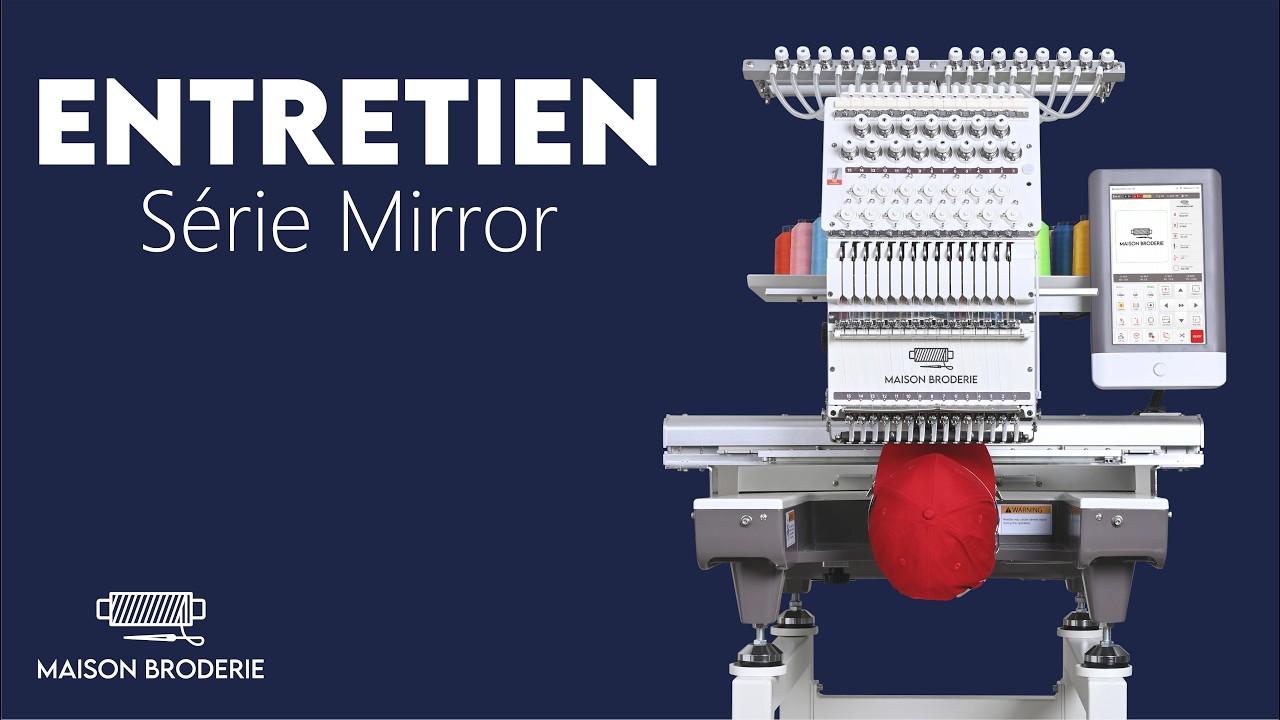 Entretien brodeuse Mono-tête Mirror | Maison Broderie
