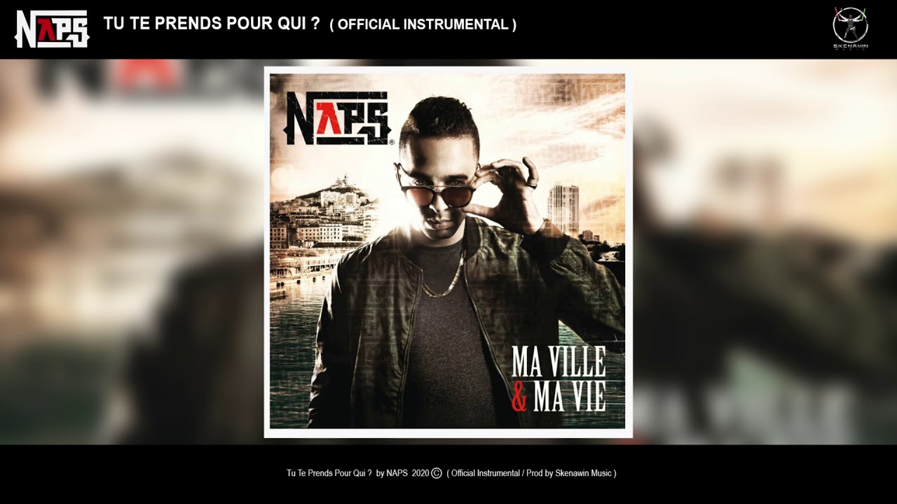 Naps - Tu te prends pour qui ? (Official Instrumental) (Prod. By Skenawin Music)