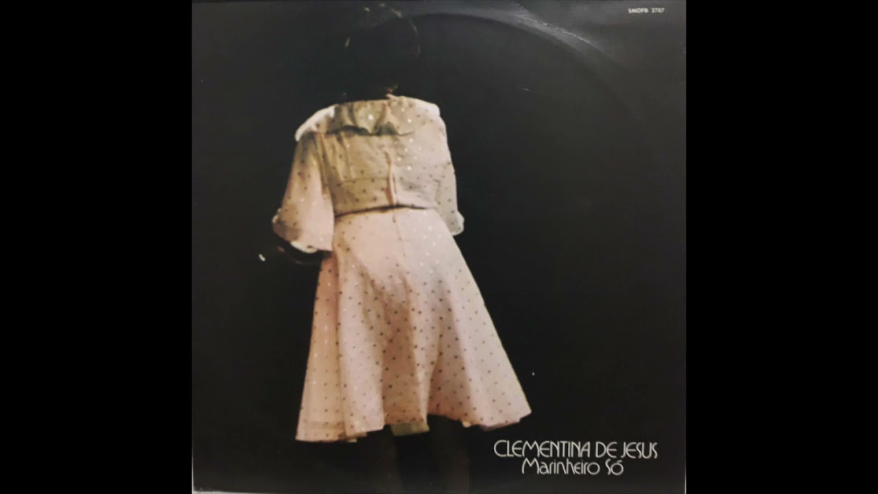 11 - Abaluaiê COM LETRA - Clementina de Jesus