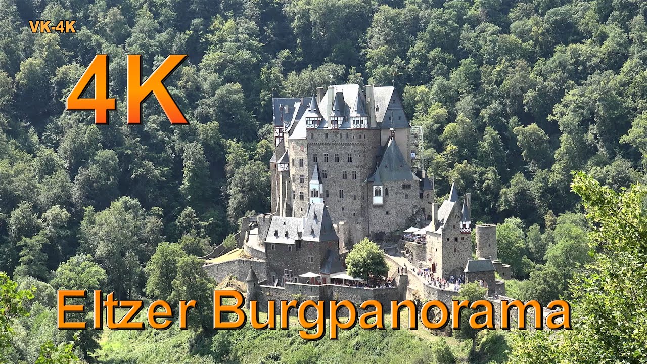 Burg Eltz - Eltzer Burgpanorama Wanderung - Mosel in 4K UHD.