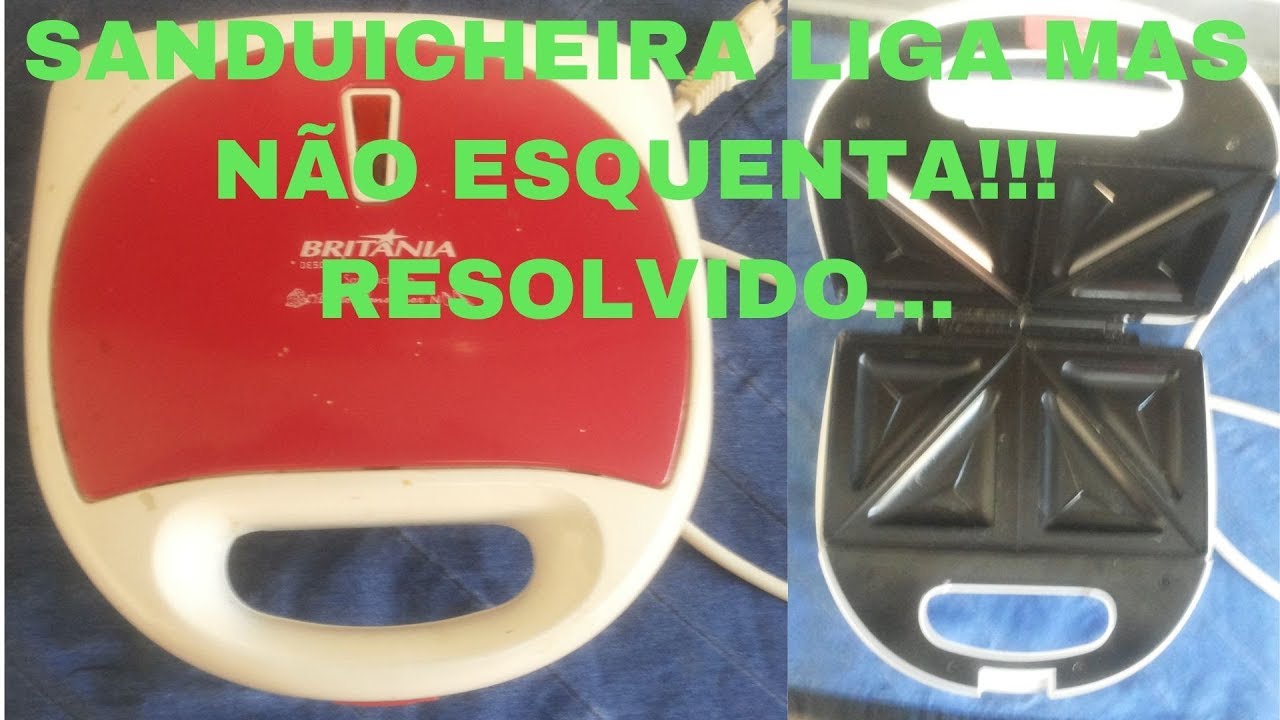 Sanduicheira liga normal mas não esquenta!!! RESOLVIDO...