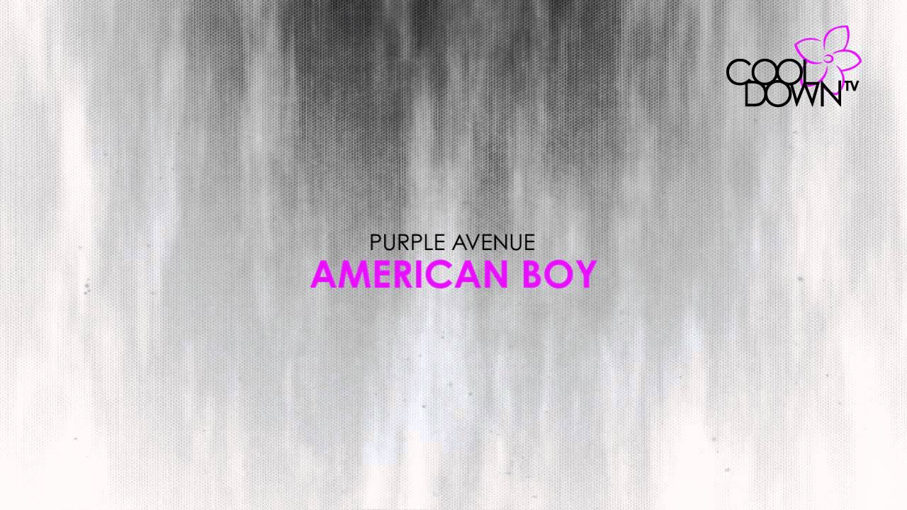American Boy - Purple Avenue (Originally made famous by Estelle) / CooldownTV