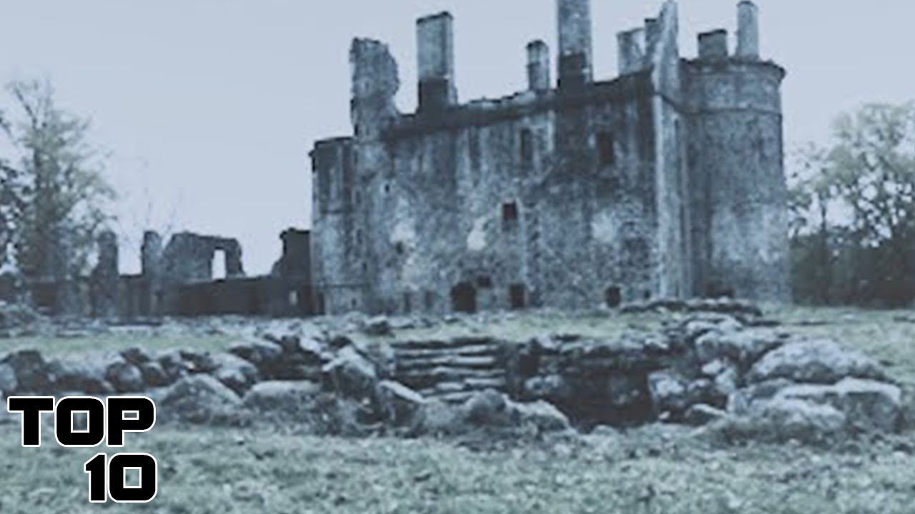 Top 10 Haunted Castles That No One Escaped