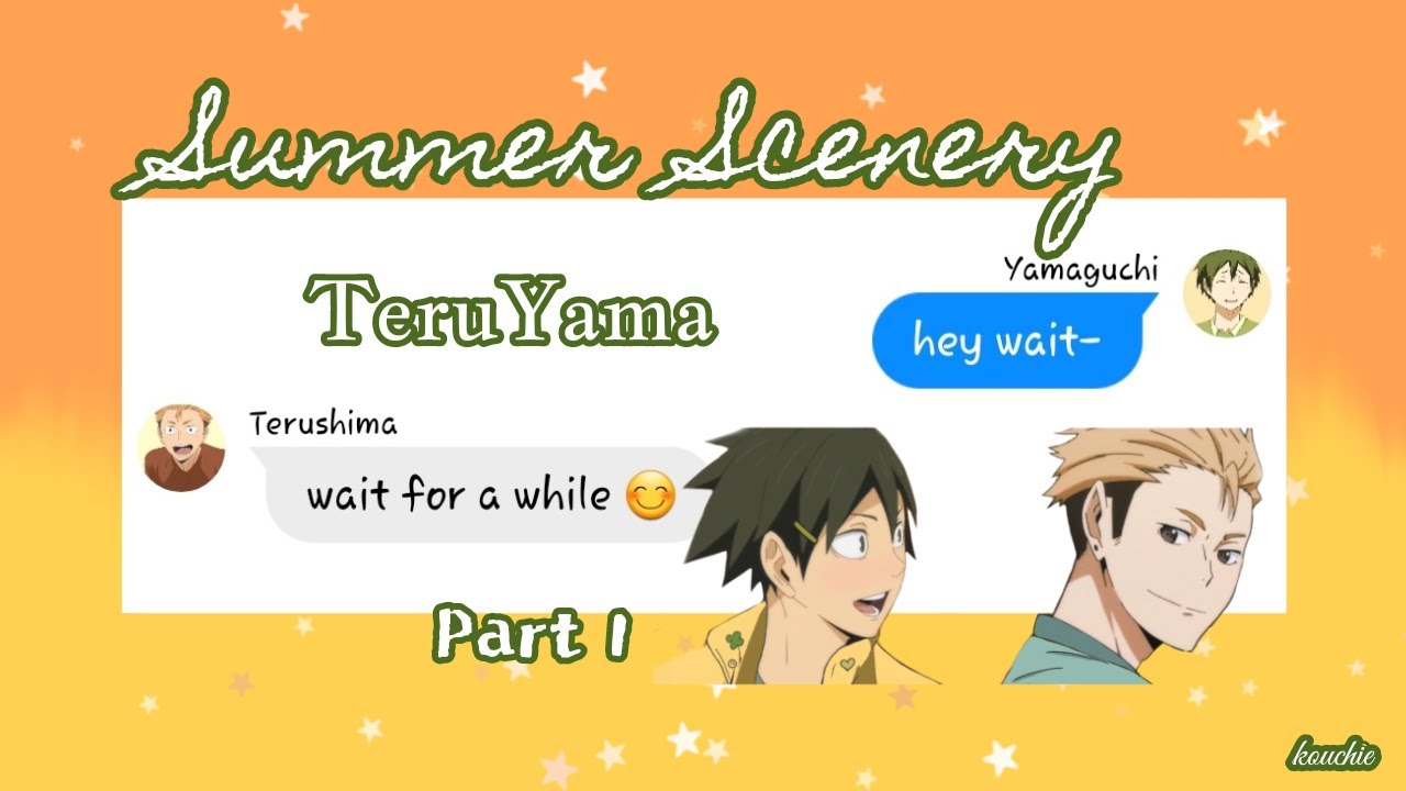 Terushima X Yamaguchi ( TeruYama ) - Summer Scenery Part 1 { Haikyuu Text }