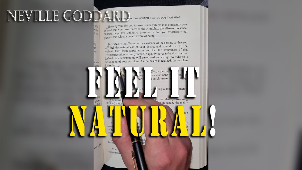 Explaining How to make your Desire feel NATURAL (Neville Goddard Explained)