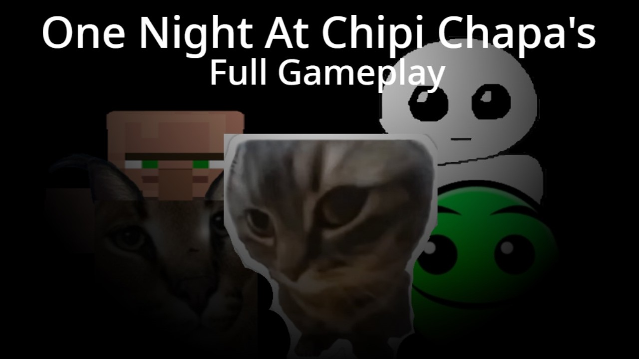 One Night At Chipi Chapa's - Full game - No Commentary - Walkthrough