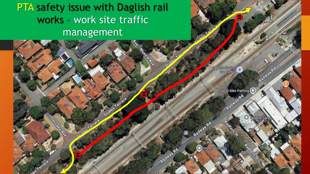 PTA safety issue with Daglish rail works &ndash; work site traffic management