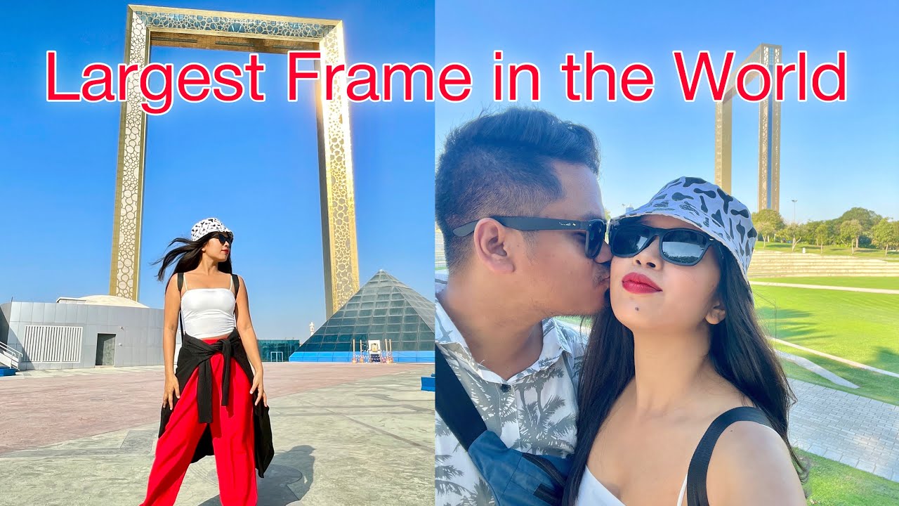 🇦🇪 Dubai Frame 🖼️ Swngchar ni kotorkuk frame o first time berai kha Chini Philippines 🇵🇭 ni dol bai