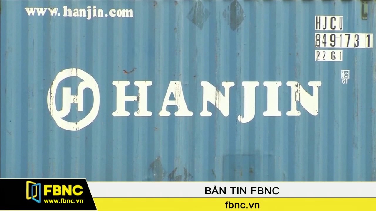 FBNC - H&agrave;n Quốc : Hanjin Shipping ch&iacute;nh thức ph&aacute; sản