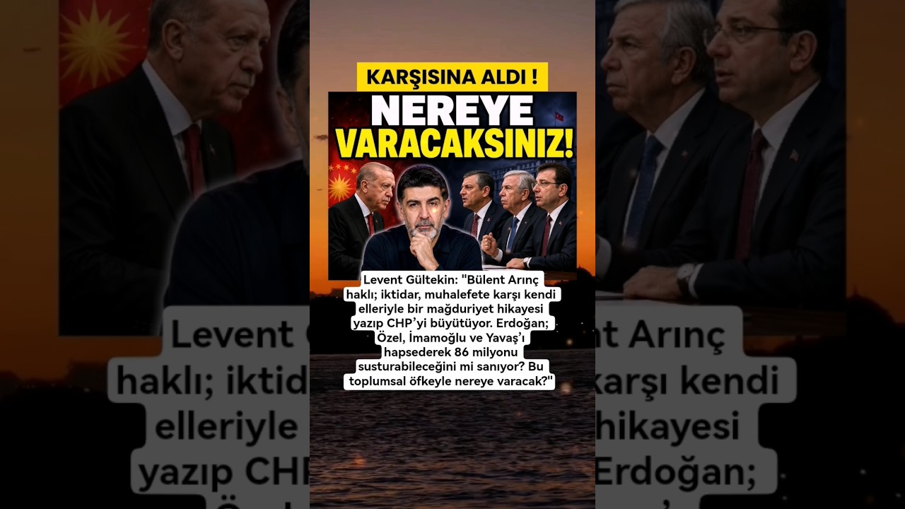 Levent G&uuml;ltekin'den Erdoğan'a Muhalefeti Ellerinizle B&uuml;y&uuml;t&uuml;yorsunuz! #erdoğan #leventg&uuml;ltekin