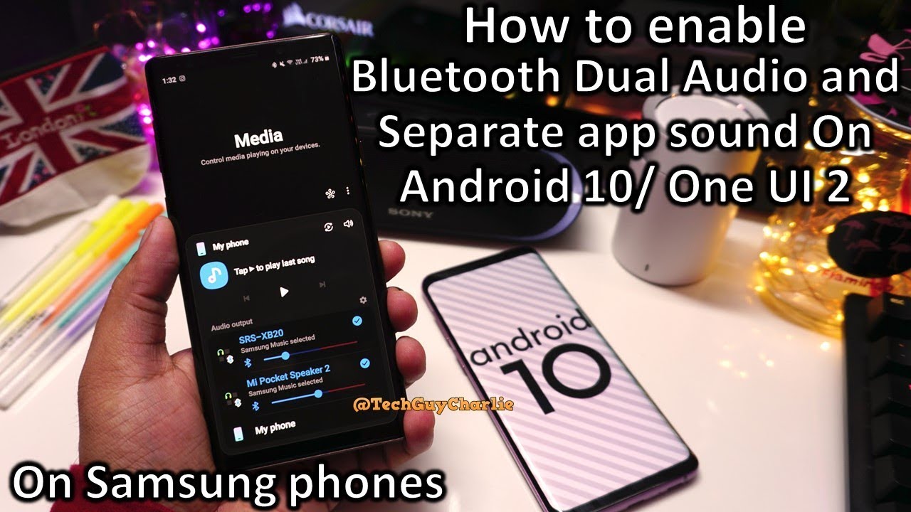 Bluetooth Dual Audio on Android 10 One UI 2 Note 9, S9+, S10+, Note 10+