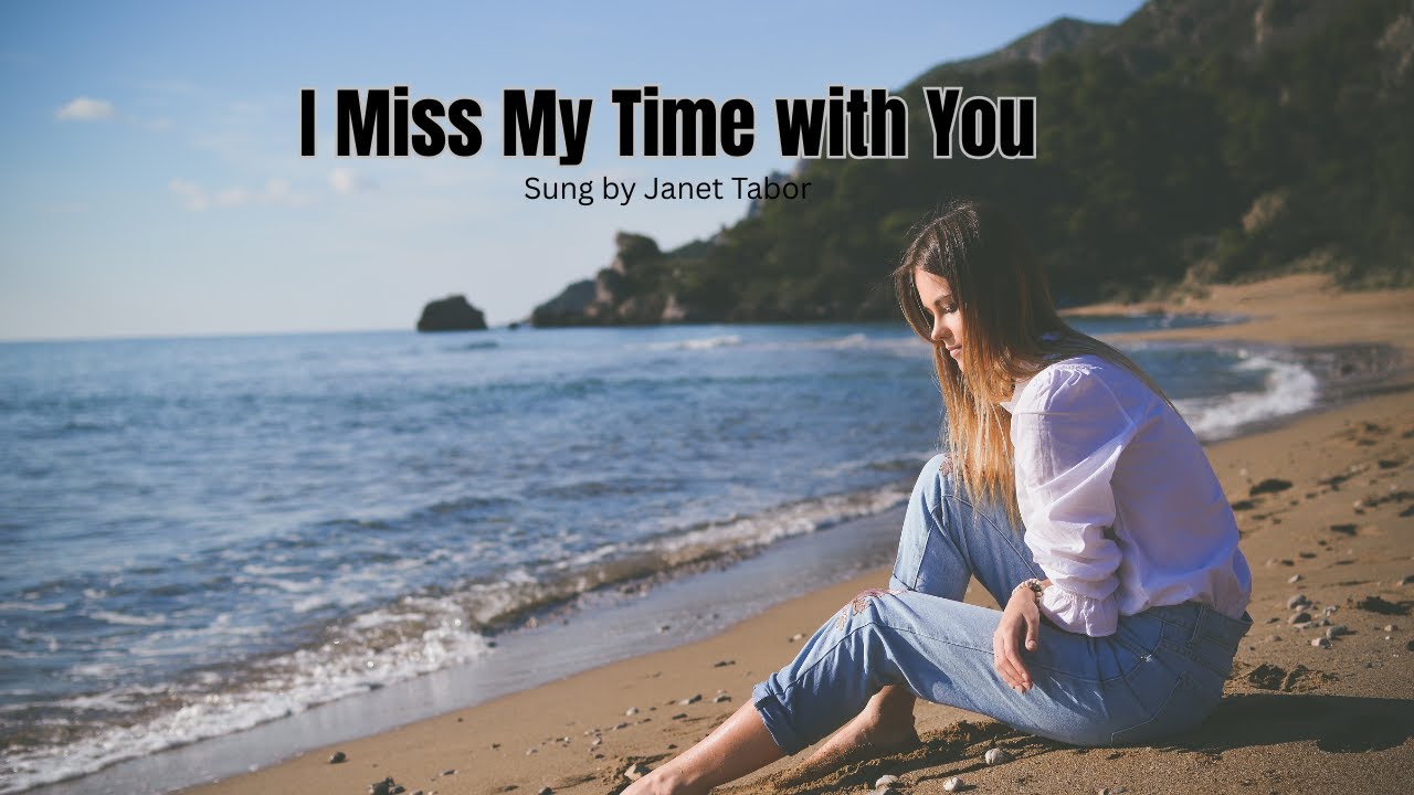 I Miss My Time with You (Song and Lyrics)