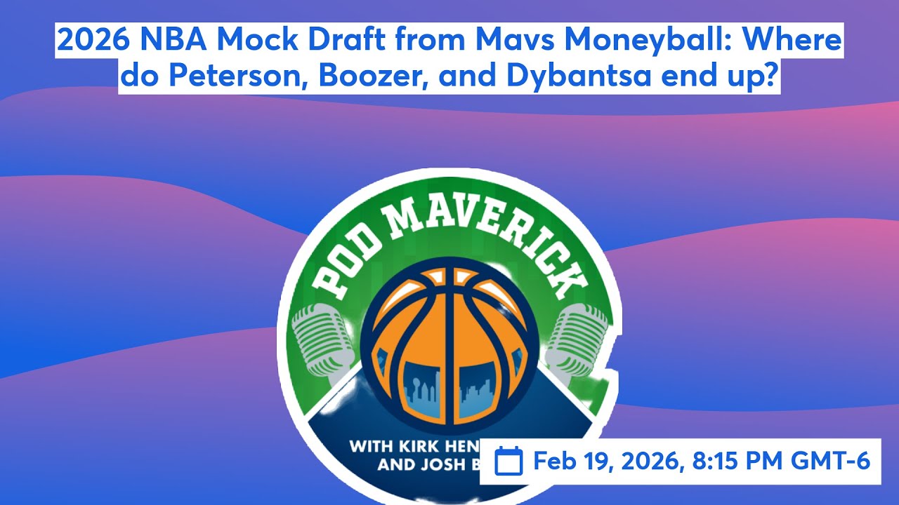 2026 NBA Mock Draft from Mavs Moneyball: Where do Peterson, Boozer, and Dybantsa end up?