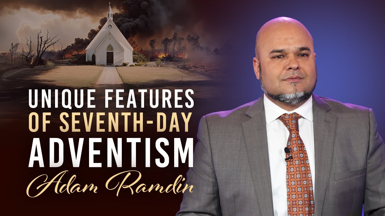 8. UNIQUE FEATURES OF SEVENTH-DAY ADVENTISM, Adam Ramdin  || SUMMIT'24