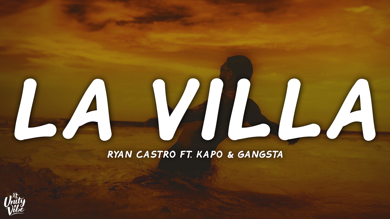 Ryan Castro - LA VILLA (Letra) ft. Kapo & Gangsta
