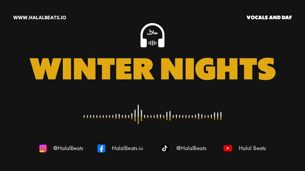 'Winter Nights' (Nasheed Background) *Vocals and Daf* #HalalBeats