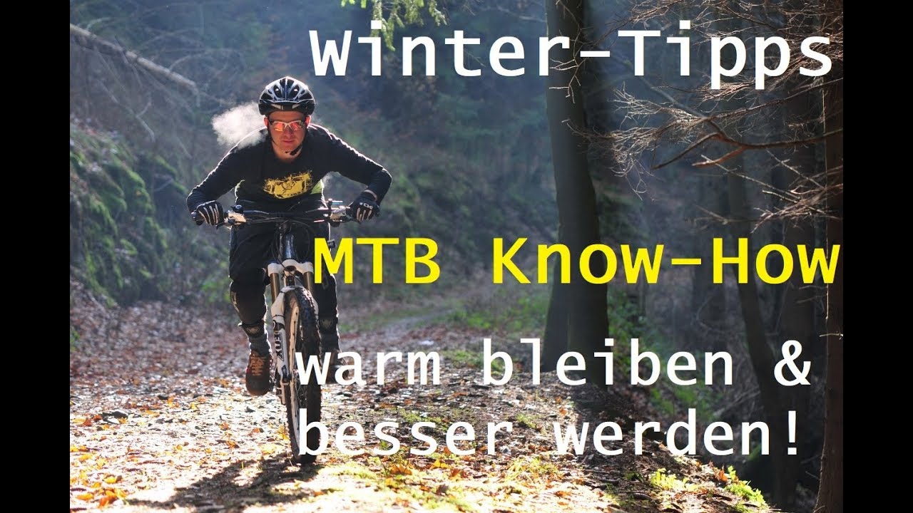 MTB Winter Tipps warm Bleiben & Touren genießen | fahrtechnik.tv