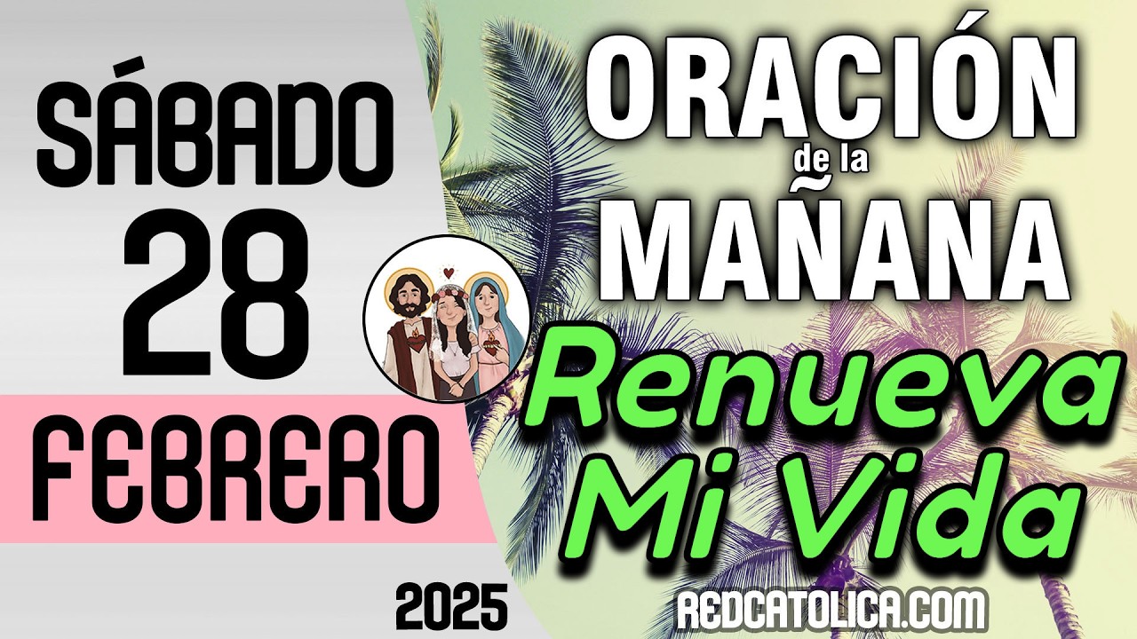 Oracion de la Mañana De Hoy Sabado 28 de Febrero - Salmo 136 Tiempo De Orar