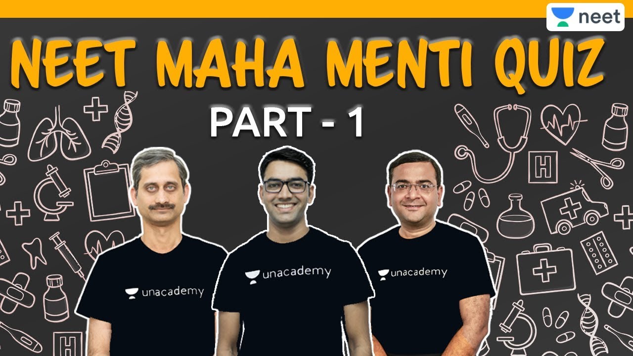 NEET: Maha Menti Quiz - 1 | Menti Meter Quiz | Physics | Chemistry | Biology | Unacademy NEET