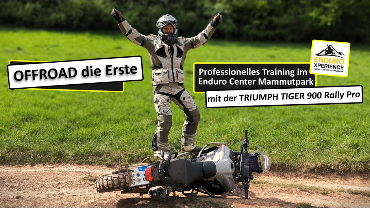 Offroad die Erste - Endurotraining im Mammut Park / Enduro Xperience mit der Triumph Tiger 900 Rally